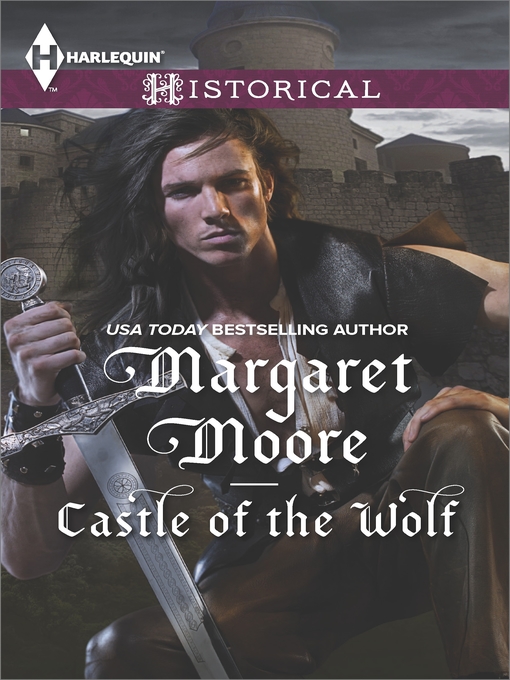 Title details for Castle of the Wolf by Margaret Moore - Available